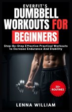 EverFit's Dumbbell Workouts for Beginners