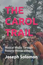 THE CAROL TRAIL