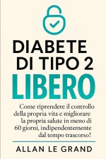 DIABETE DI TIPO 2 LIBERO