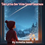 The Little Boy Who Saved Christmas