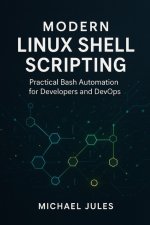 Modern Linux Shell Scripting
