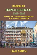 INNSBRUCK SKIING GUIDEBOOK 2025 - 2026