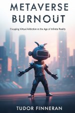 METAVERSE BURNOUT