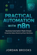 Practical Automation with n8n