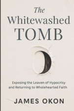 THE WHITEWASHED TOMB