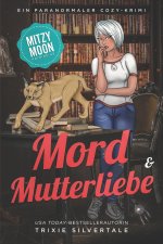 Mord und Mutterliebe