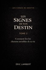 Les Codes du Destin - Tome 2
