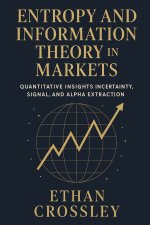 Entropy and Information Theory in Markets