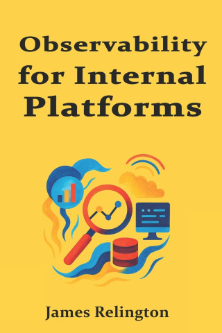 Observability for Internal Platforms