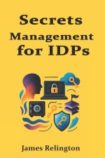 Secrets Management for IDPs