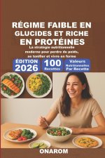 RÉGIME FAIBLE EN GLUCIDES ET RICHE EN PROTÉINES