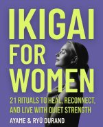 IKIGAI FOR WOMEN
