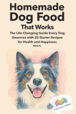 Homemade Dog Food That Works