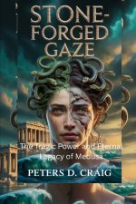 STONE-FORGED GAZE