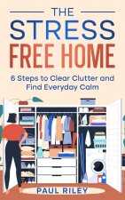 The Stress Free Home