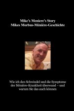 Mike's Meniere's Story Mikes Morbus-Ménière-Geschichte