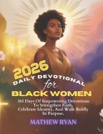 DAILY DEVOTIONAL FOR BLACK WOMEN 2026
