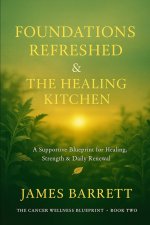 The Cancer Wellness Blueprint - Book Two