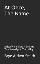 At Once, The Name