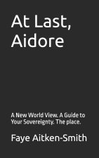 At Last, Aidore