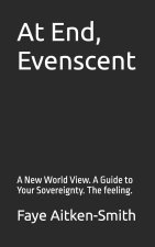 At End, Evenscent
