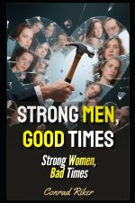 Strong Men, Good Times