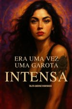 Era uma vez uma garota intensa