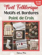 Noël Folklorique Motifs et Bordures Point de Croix