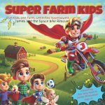 SUPER FARM KIDS