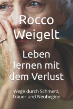 Leben lernen mit dem Verlust