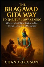The Bhagavad Gita Way to Spiritual Awakening