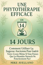 UNE PHYTOTHÉRAPIE EFFICACE EN 14 JOURS