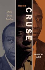 Harold Cruse – Critic, Writer, Teacher