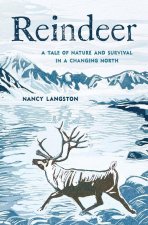 Reindeer – A Tale of Nature and Survival in a Changing North