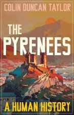 The Pyrenees – A Human History