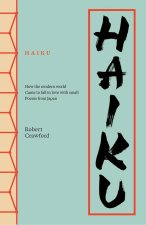 Haiku – How the Modern World Came to Fall in Love with Small Poems from Japan