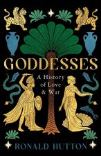 Goddesses – A History of Love and War