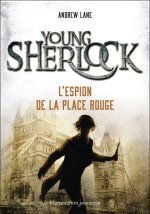 Young Sherlock - 3 - L'Espion de la Place Rouge