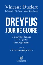 L’incroyable histoire des 12 juillet du capitaine Dreyfus