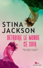 Détruire le monde ce soir
