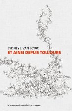 Et ainsi depuis toujours
