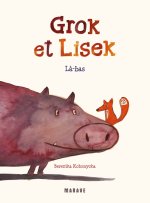 Grok et Lisek - Là-bas