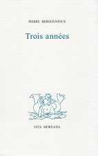 Trois années