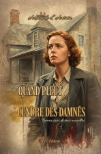Quand pleut la cendre des damnés