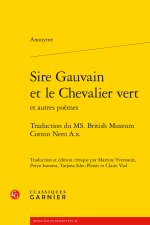Sire gauvain et le chevalier vert et autres poèmes - traduction du ms. british m