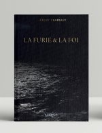 LA FURIE ET LA FOI