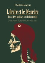 L'ORDRE ET LE DÉSORDRE