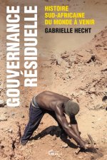 Gouvernance résiduelle - Le futur de la planète vu de l’Afri