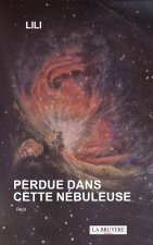 PERDUE DANS CETTE NEBULEUSE