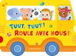Tuut, tuut ! Roule avec nous ! (tout-carton en format autobus)